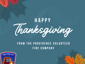 Happy Thanksgiving from the Providence Volunteer Fire Company.